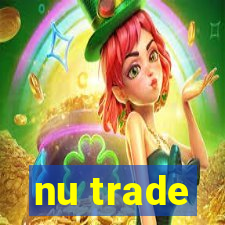 nu trade